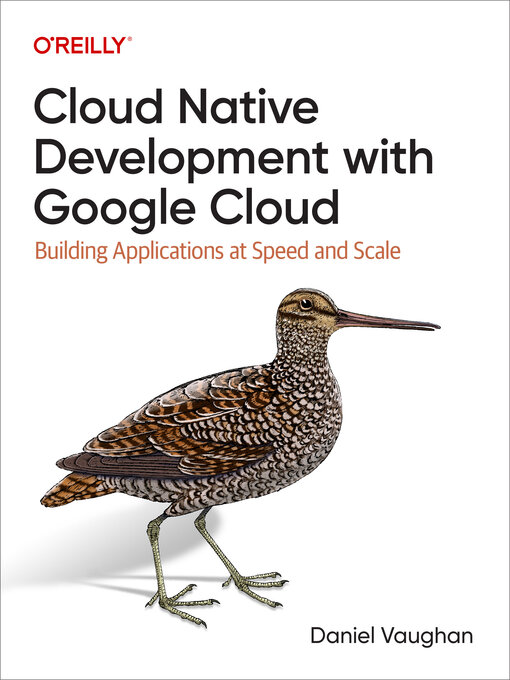 Title details for Cloud Native Development with Google Cloud by Daniel Vaughan - Wait list